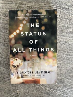 The Status of All Things by Liz Fenton & Lisa Steinke